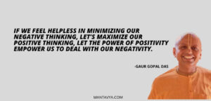 Gaur Gopal Das Quotes by Mantavya